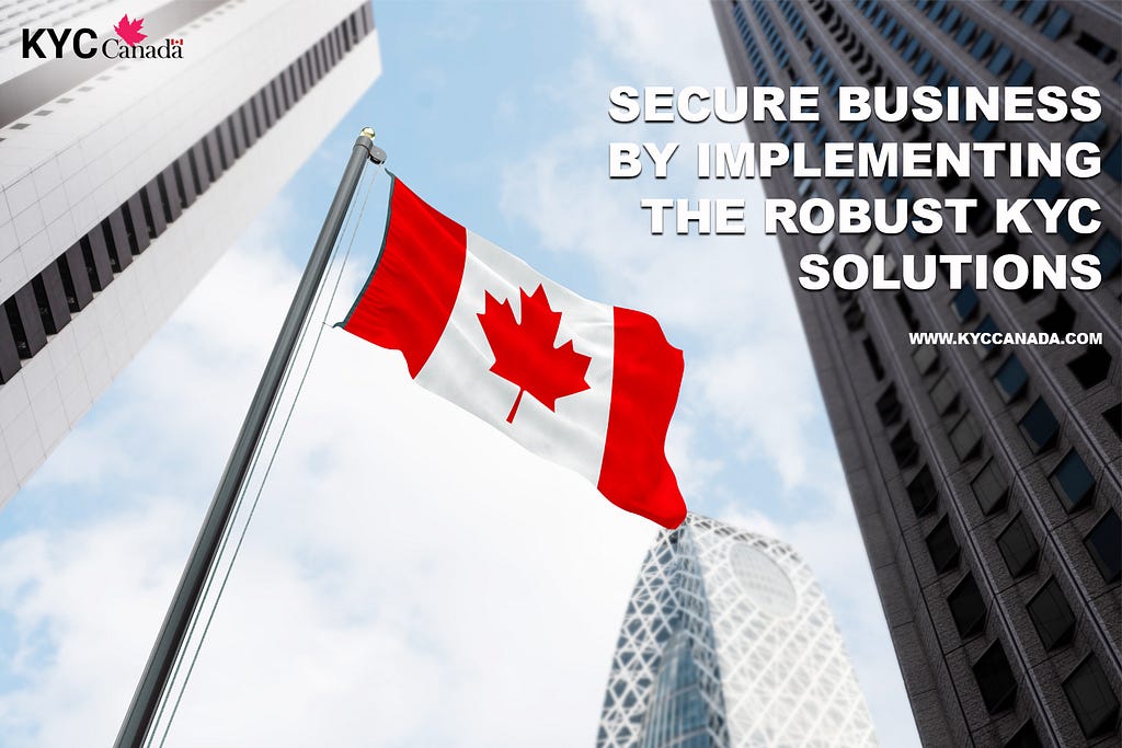 KYC Solution for Secure Business in Canada