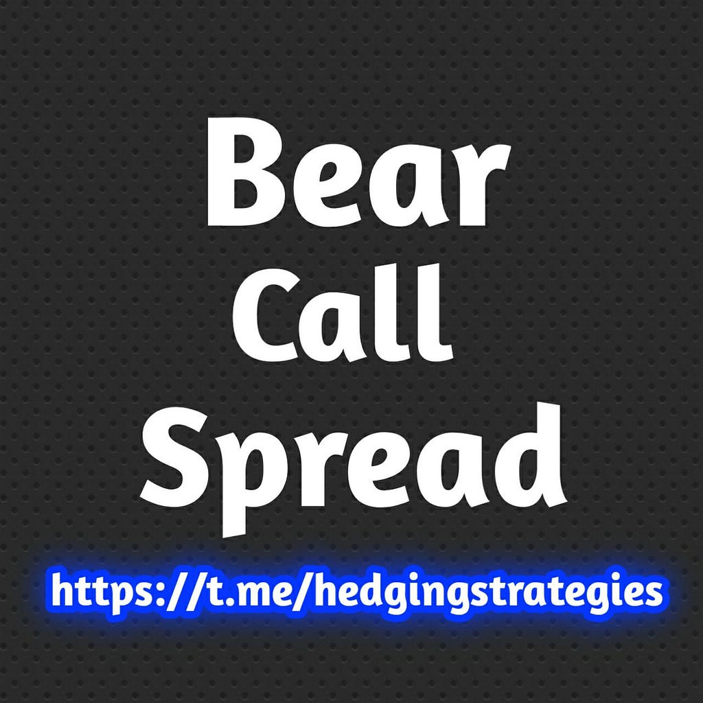 bear call spread hedging strategies
