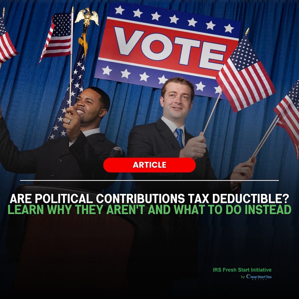 Are Political Contributions Tax Deductible?