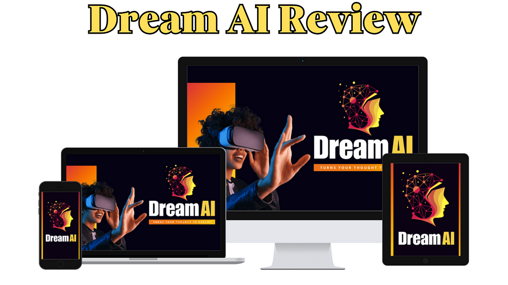 Dream AI Review — Create Unlimited Studio & Cinematic HQ Videos