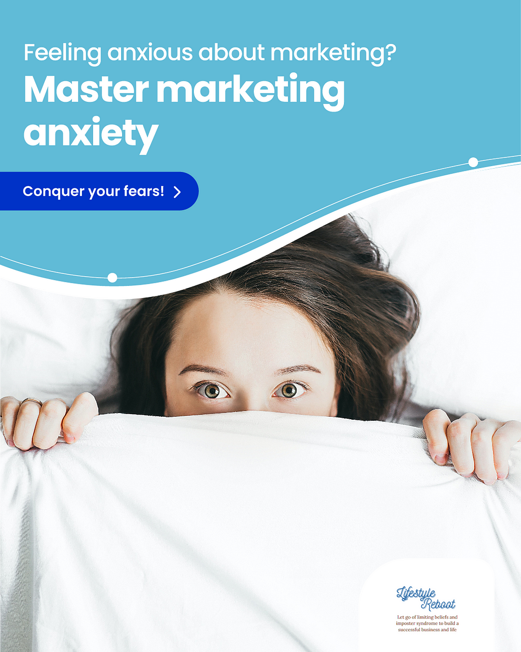 Woman hiding under the blankets with anxiety because she’s afraid to market or advertise her private practice