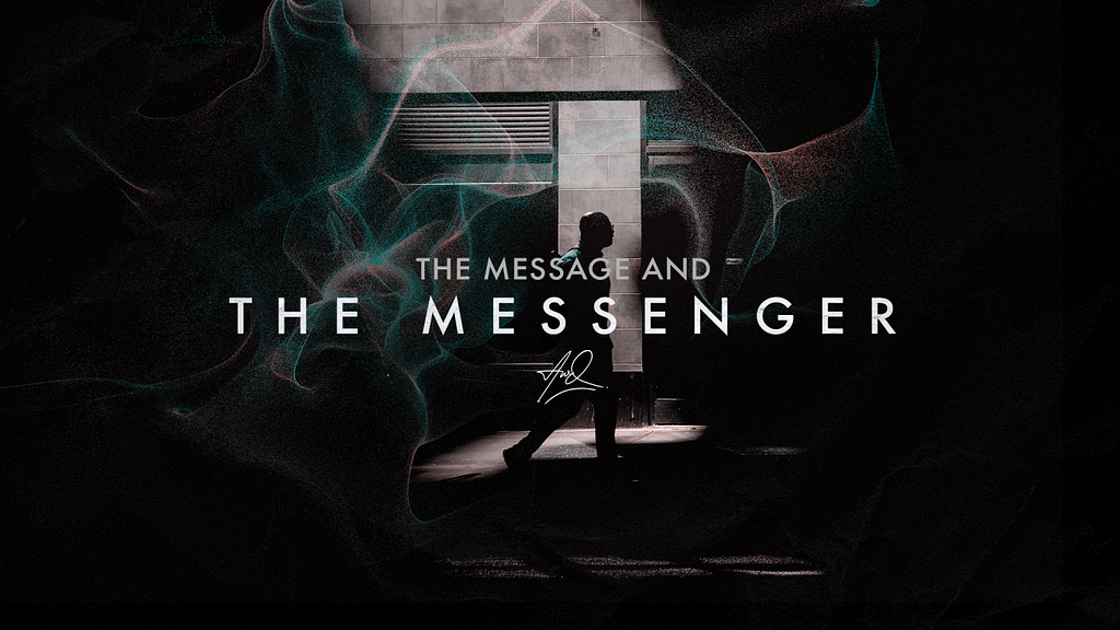 The Message and the Messenger by Austin W. Duncan