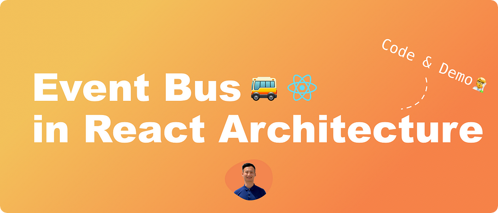 how-to-use-event-bus-in-react-architecture-laptrinhx