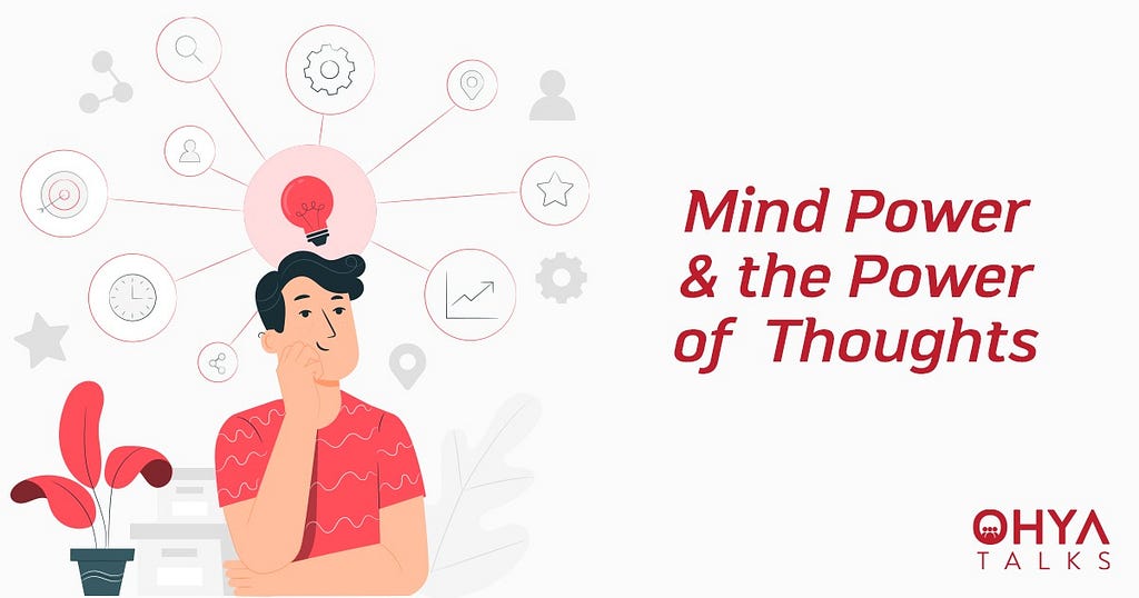 Mind Power and the Power of Thoughts