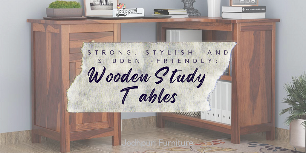 Wooden Study Table | Tables For Study | Study Table Furniture