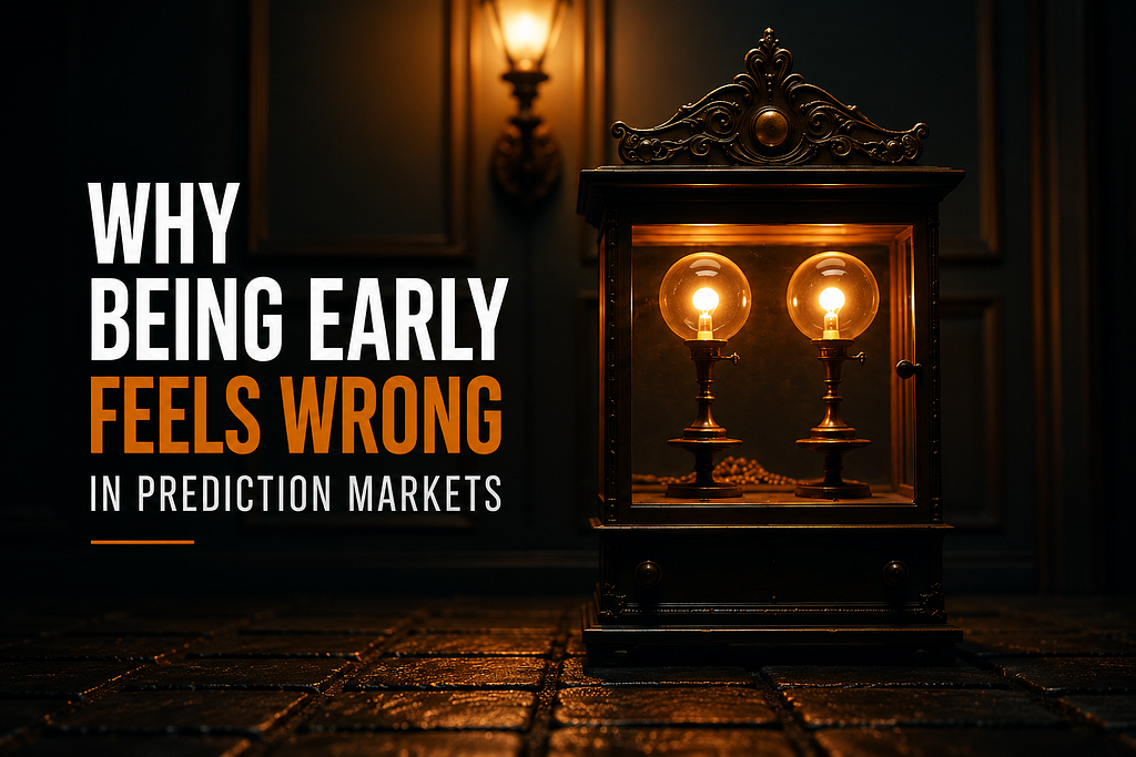 Why Being Early Feels Wrong in Prediction Markets