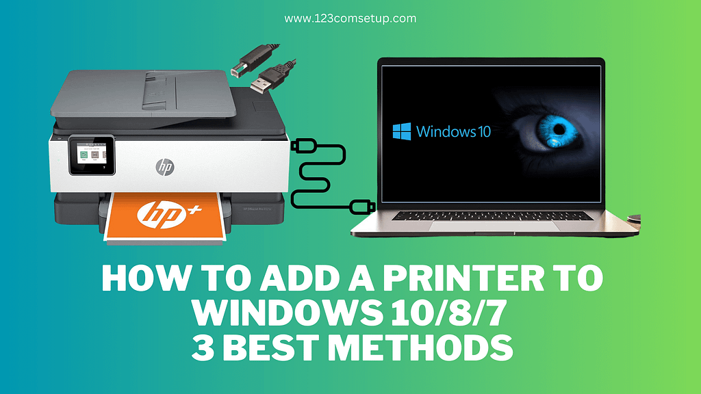 How to Add A Printer to Windows 10