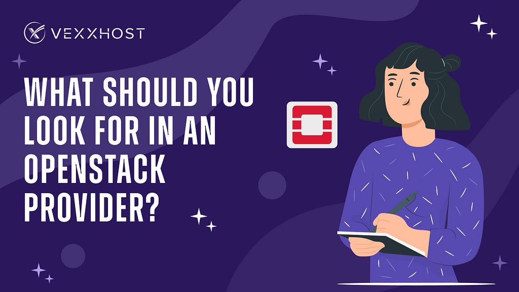 What Should You Look For In An OpenStack Provider?