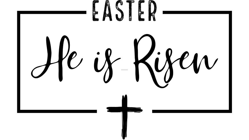 A sign with a cross that says “Easter — He is Risen.”