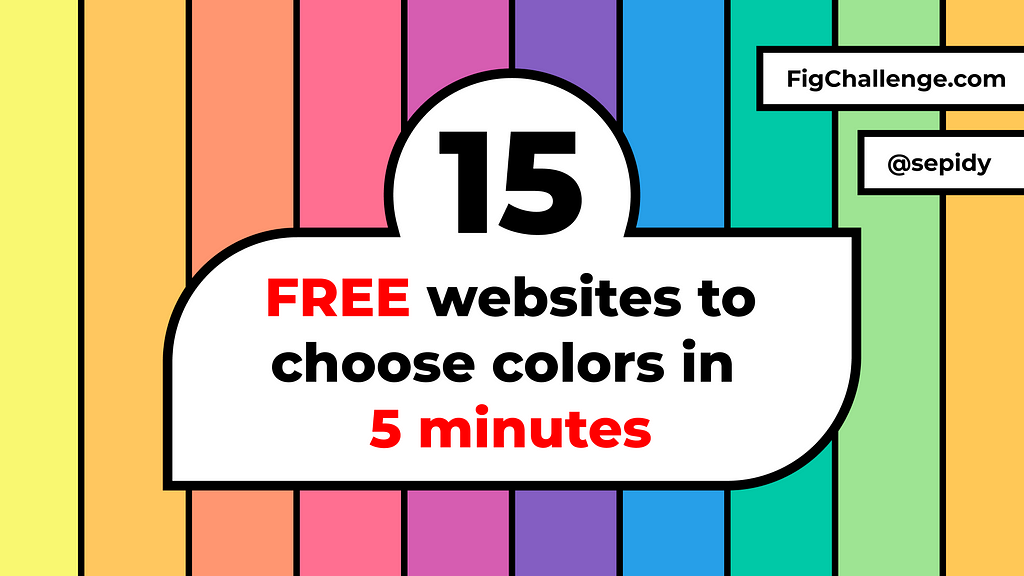 15 FREE websites to help you choose colors in less than 5 minutes-FigChallenge-Sepideh @sepidy-sepidy.com”>Yazdi-@sepidy-sepidy.com-UX-UI-UX Design-UX designer-UI-designer