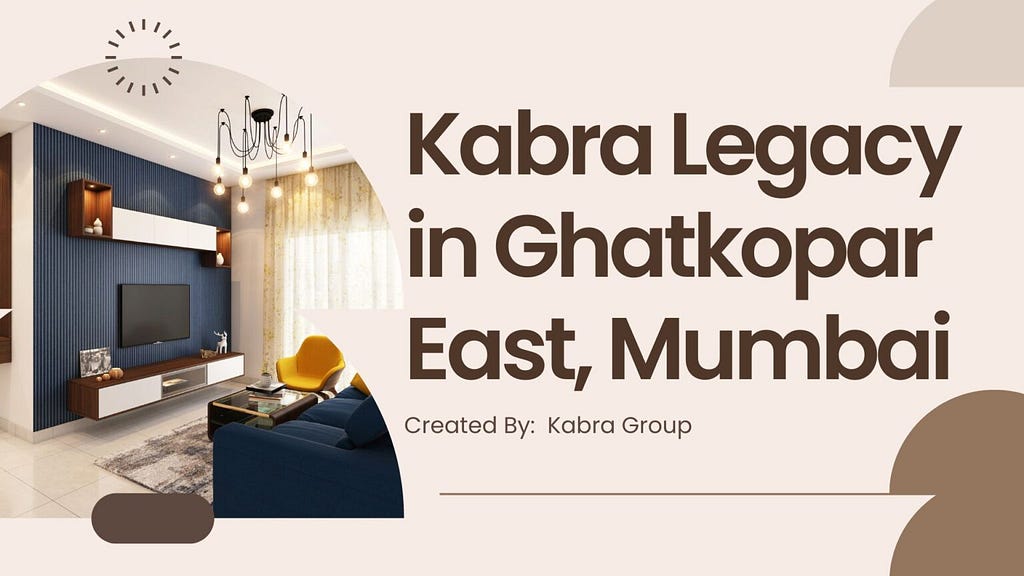 Kabra Legacy Mumbai