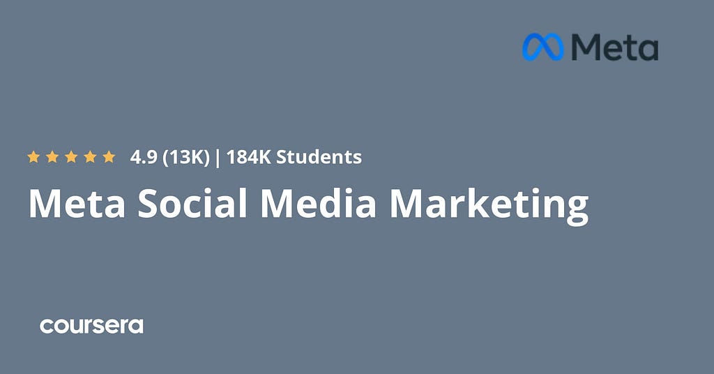 Coursera Review — Is Meta Social Media Marketing Professional Certificate worth it?