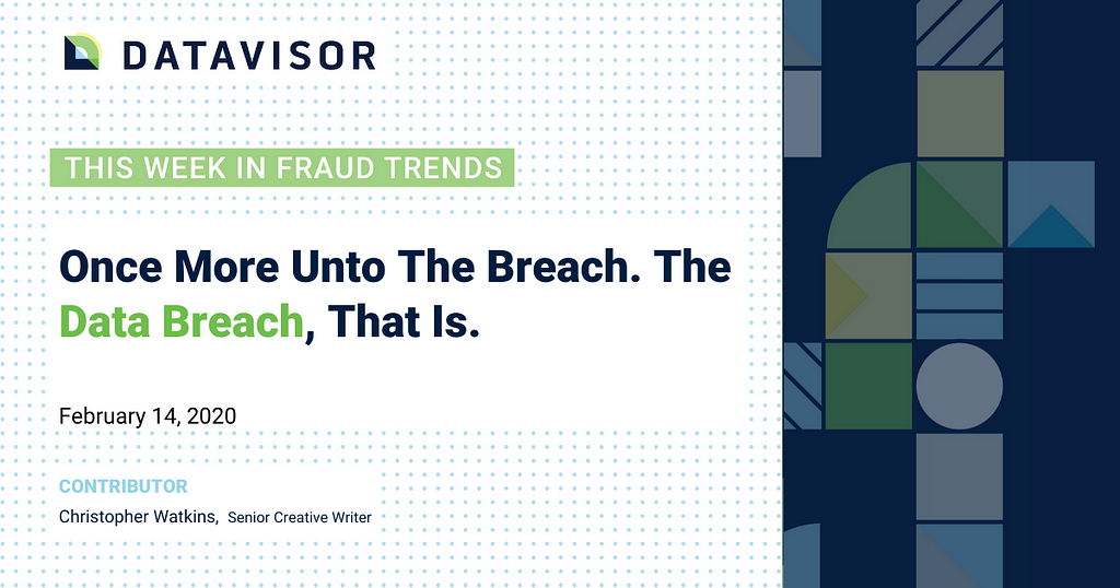 Data breach news, this week in fraud trends.