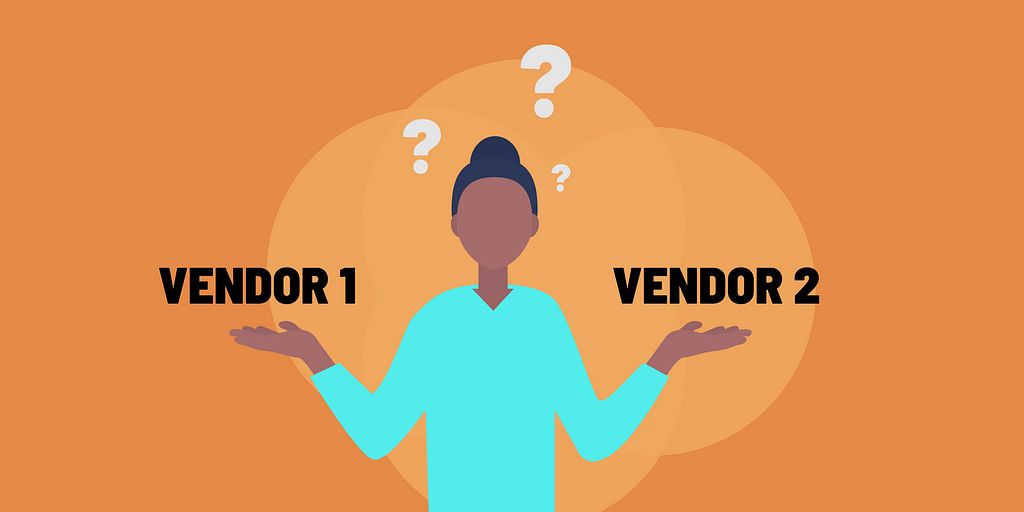 A person is undecided between “Vendor 1” in one hand, and “Vendor 2” on the other.