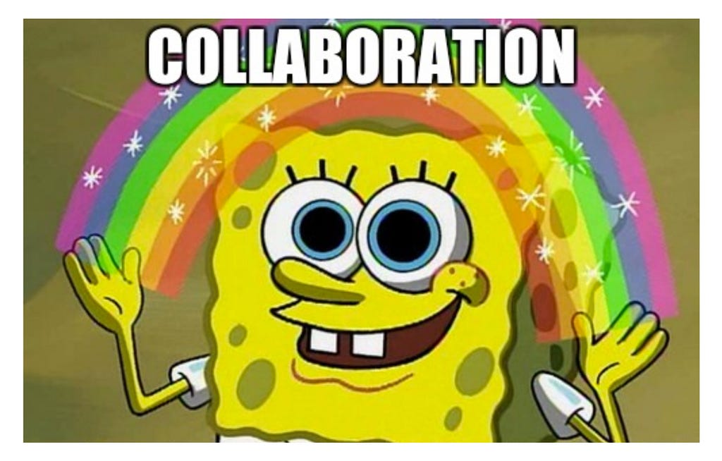 A meme of Spongebob with a rainbow and the text “Collaboration”