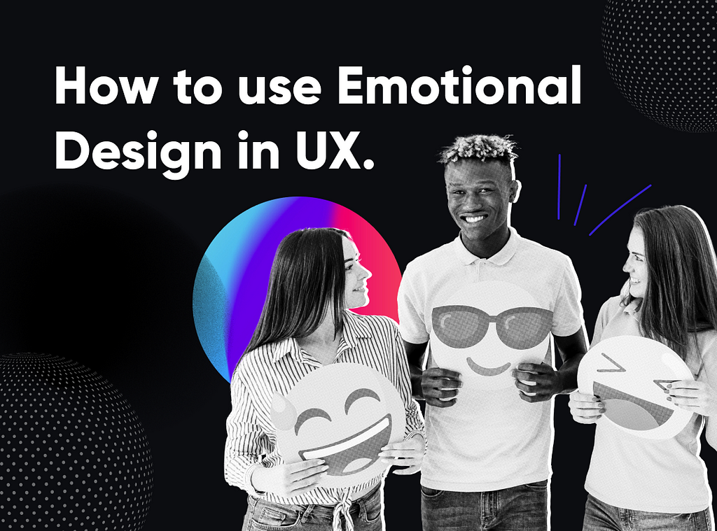 Using emotional design in UX