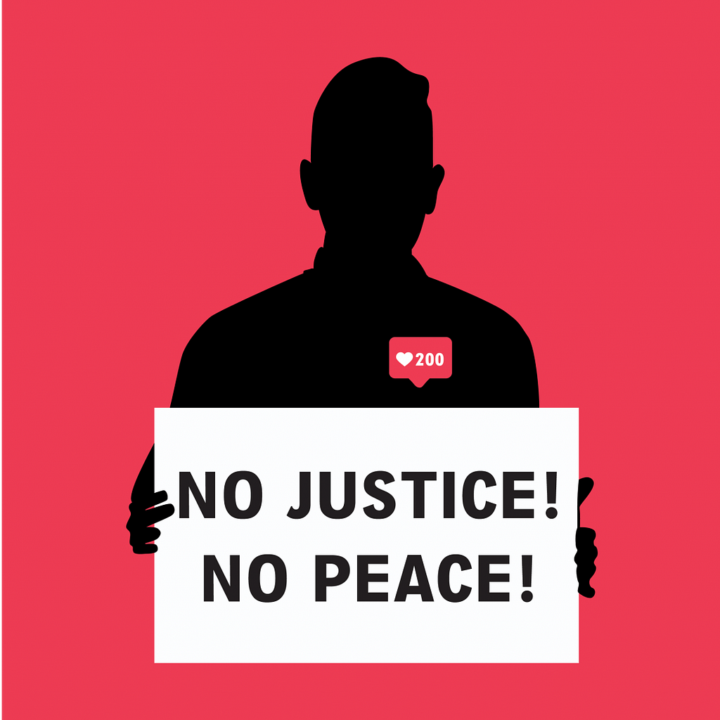 A man holding a sign that reads “NO JUSTICE! NO PEACE!” with Instagram likes coming off of the sign.