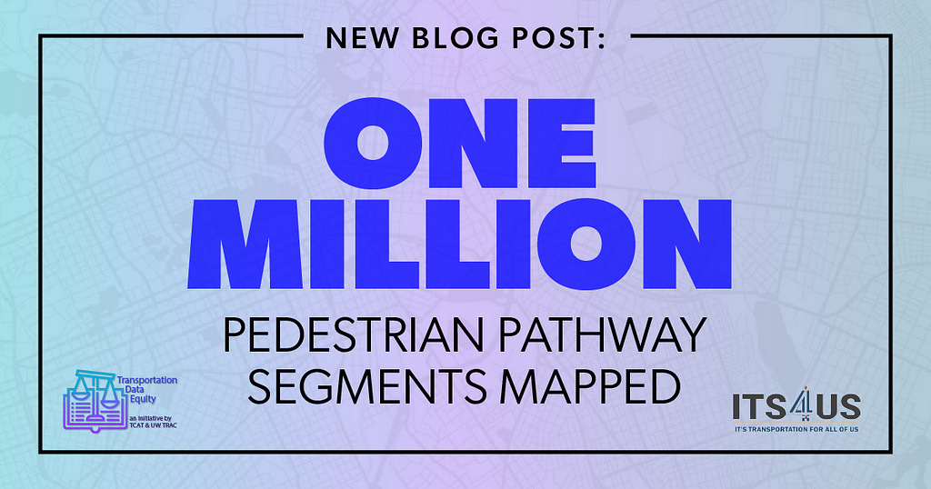 New blog post: One million pedestrian pathway segments mapped