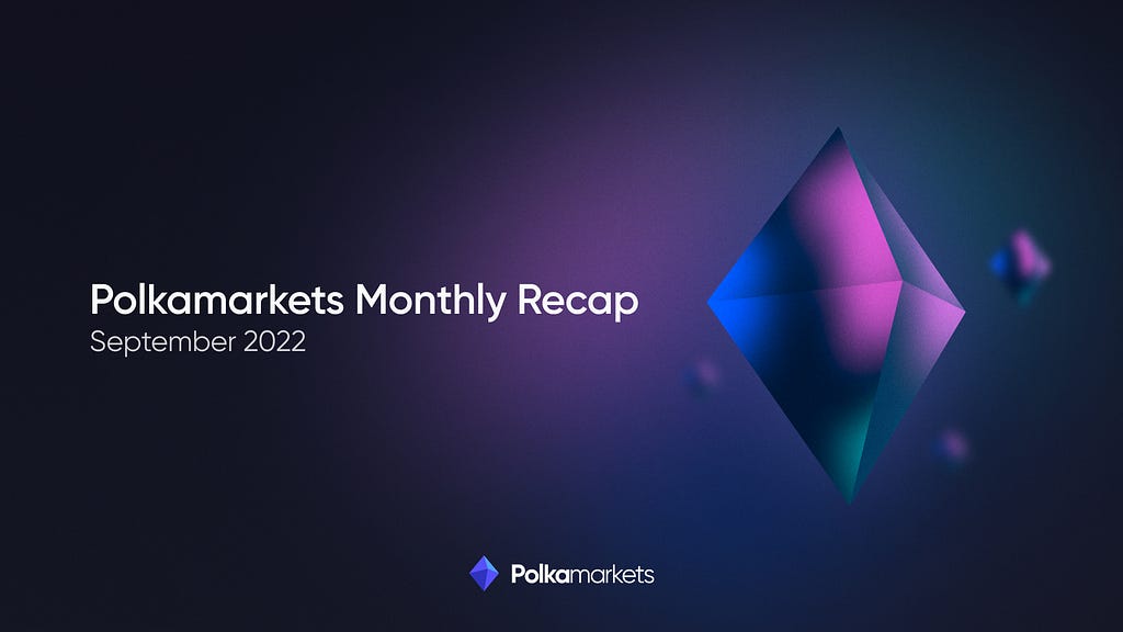 Polkamarkets Monthly Recap — September 2022