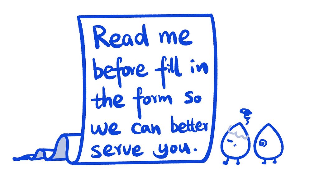 Two characters standing in front of a giant long piece of paper, looking confused. Text on the paper says “Read me before fill in the form so we can better serve you.”