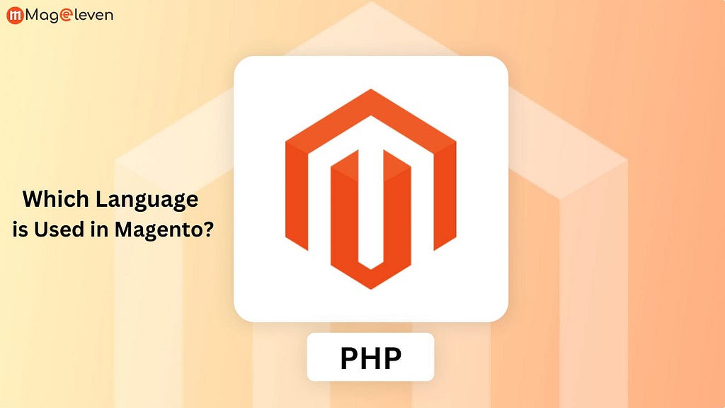 Which Language is Used in Magento?