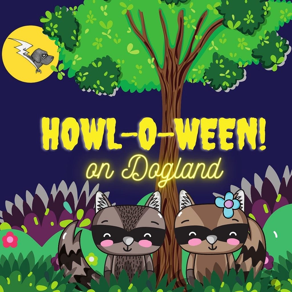 Two cartoon raccoons sit in a dark forest. One raccoon has a blue flower with a pink center above its ear. There is a leafy tree behind the raccoons. The show’s title “Howl-o-ween on Dogland” appears in glowing yellow letters.