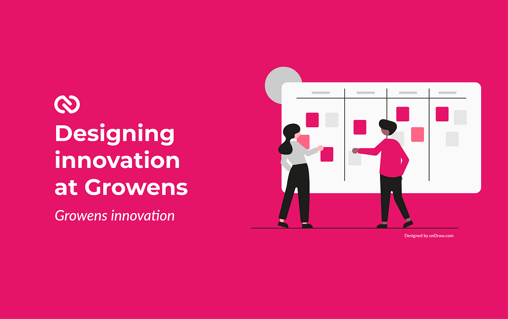 On a Rubine Red background you can find: on the left, Growens logo, the title of the article “Designing innovation at Growens” and the category of the article that is “Growens innovation”; on the left, there’s an vector illustration with two people that are sharing thoughts and ideas on a scrum board with post-its