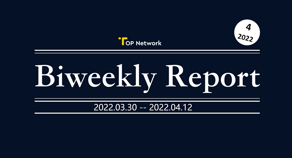 TOP Network Biweeekly Report