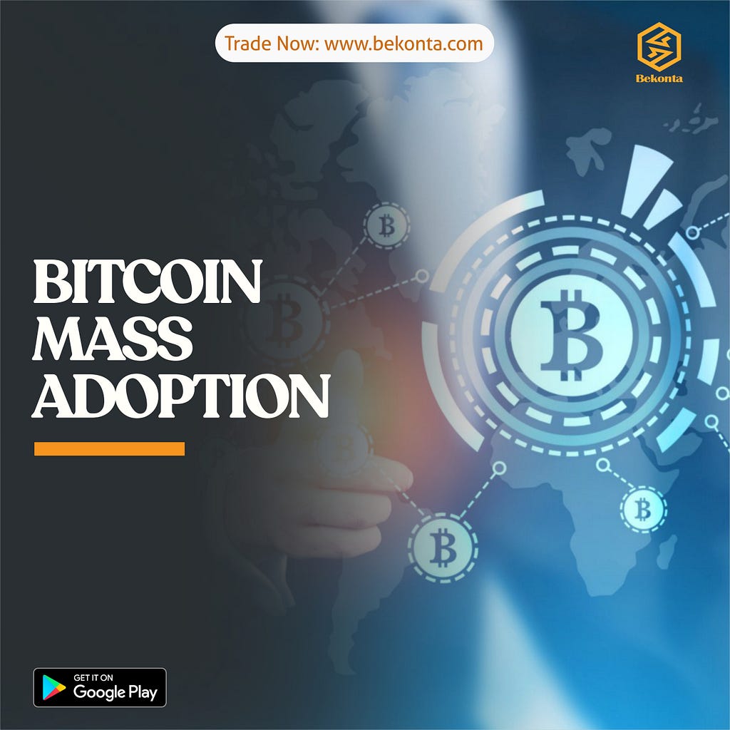 reasons-why-bitcoin-heads-for-mass-adoption