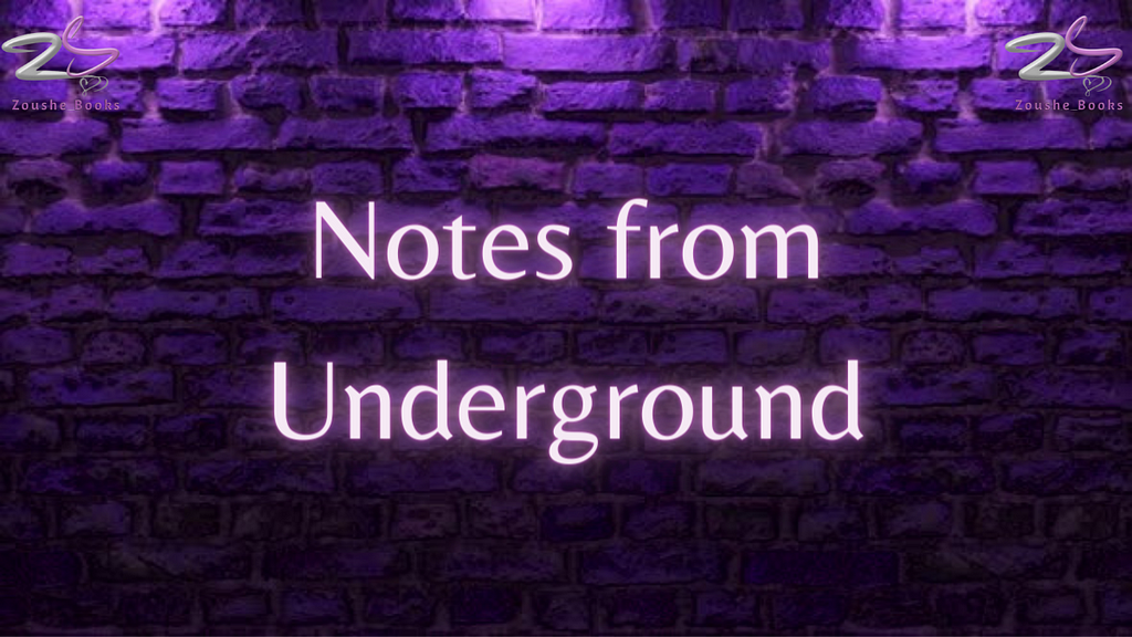 Notes from Underground — Fyodor Dostoevsky