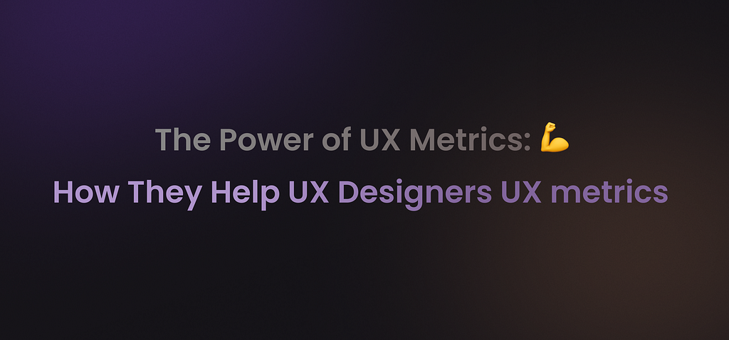 The power of UX metrics