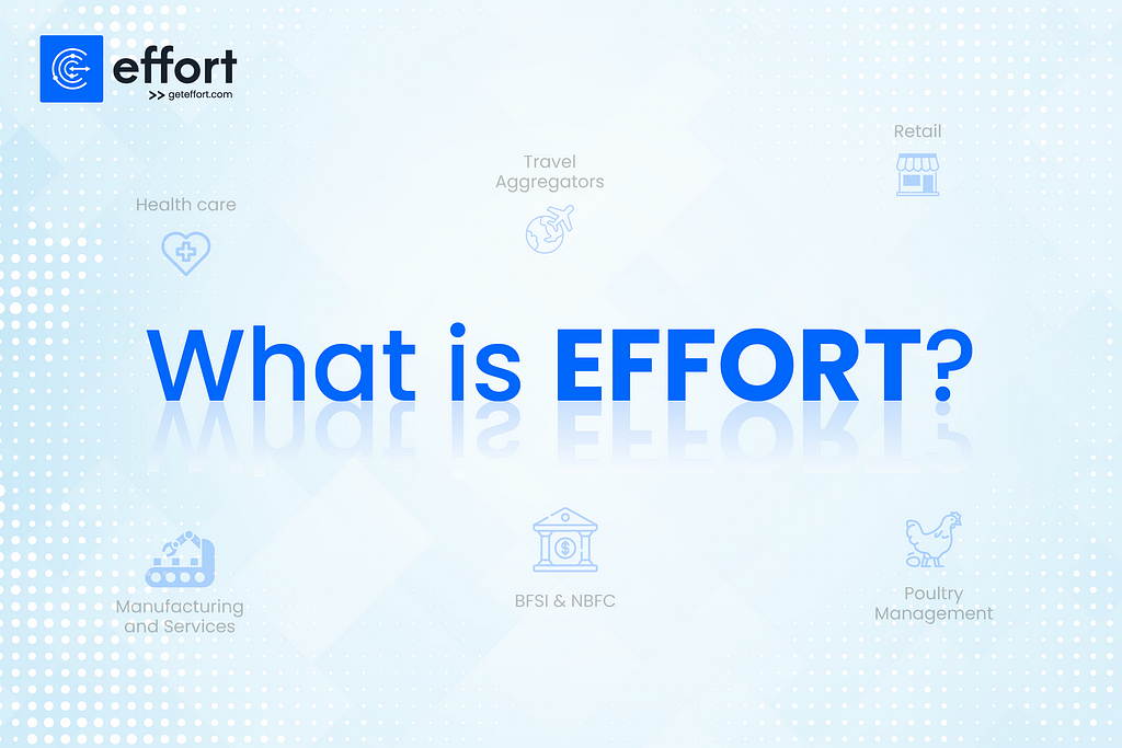 What is effort ? effort is a software.