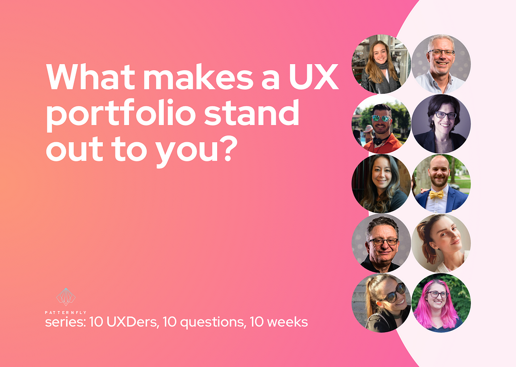 The title card for this week’s question, “What makes a UX portfolio stand out to you?” featuring headshots of all 10 contributors.