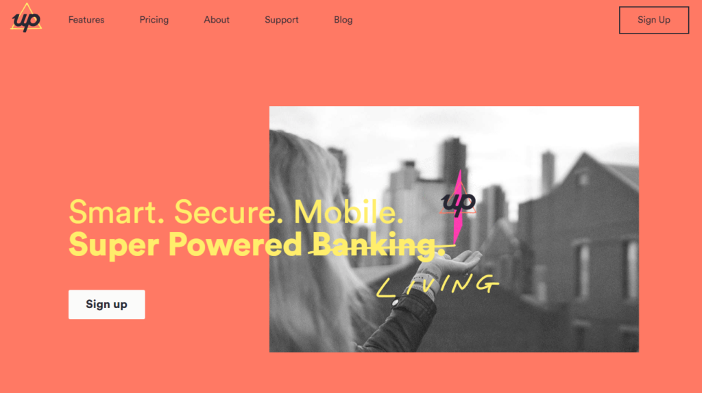 A screenshot from Up’s website with the tagline “Smart. Secure. Mobile. Super powered Banking, with ‘Banking’ crossed out and replaced with ‘Living’