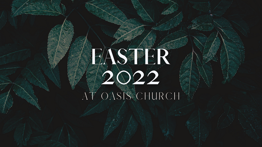 Easter 2022 at Oasis cover image