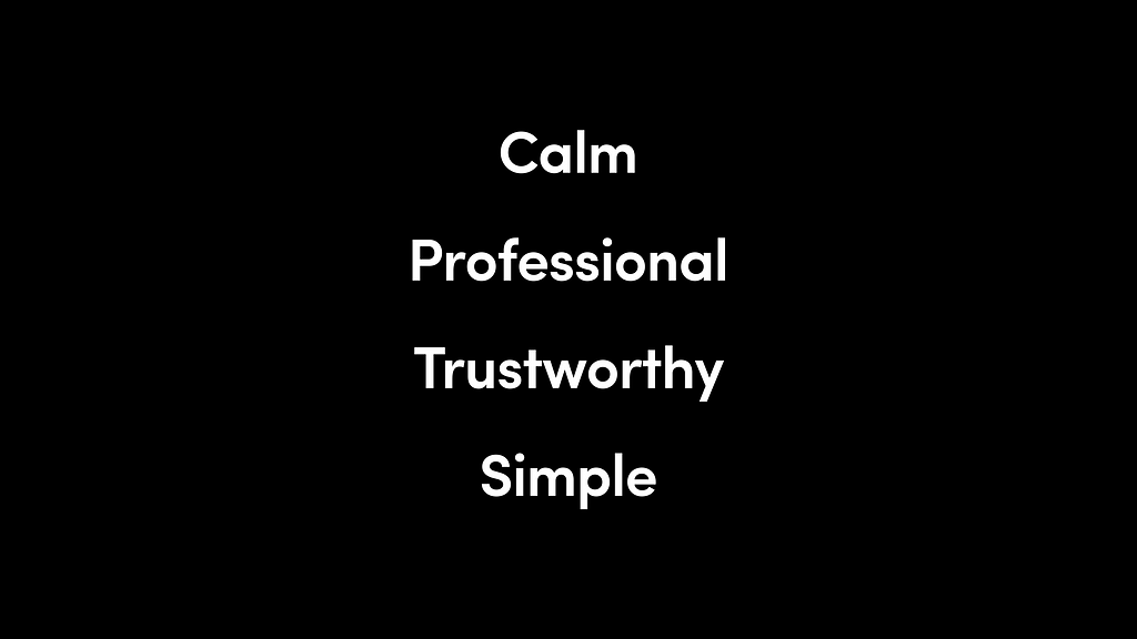 A list of words that reads: calm, professional, trustworthy, and simple