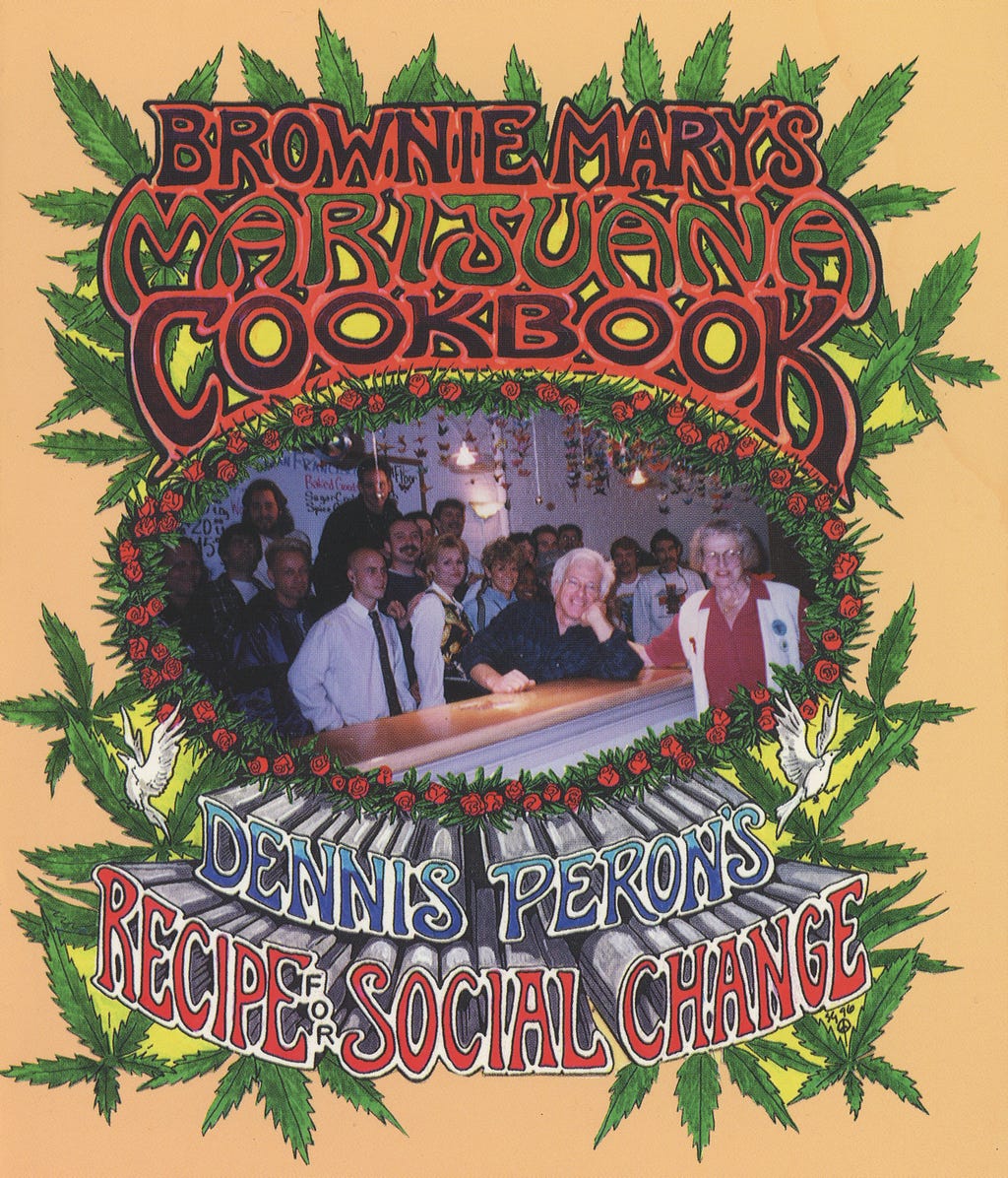 A beige book cover with the title written around an oval photo of Brownie Mary and Dennis Peron smiling, along with a large group of people in the background. Cannabis leaves decorate the lettering.