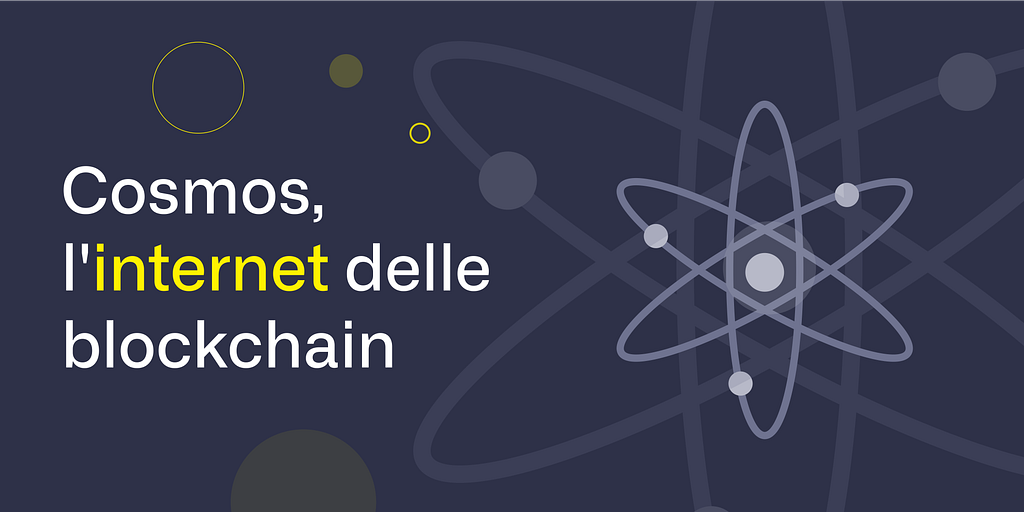 Cosmos, l’internet delle blockchain