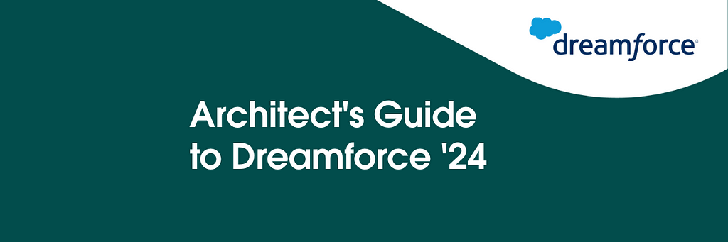 Image of title Architect’s Guide to Dreamforce ’24