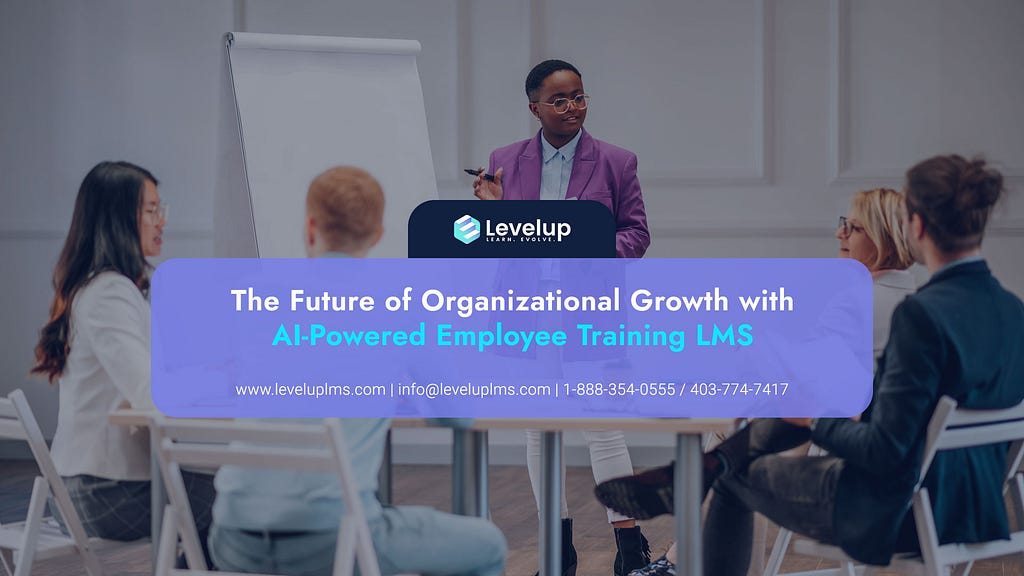 The Future of Organizational Growth with AI-Powered Employee Training LMS