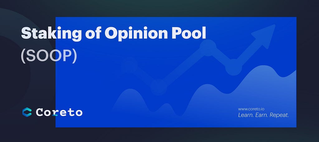 Coreto staking of opinion pool soop