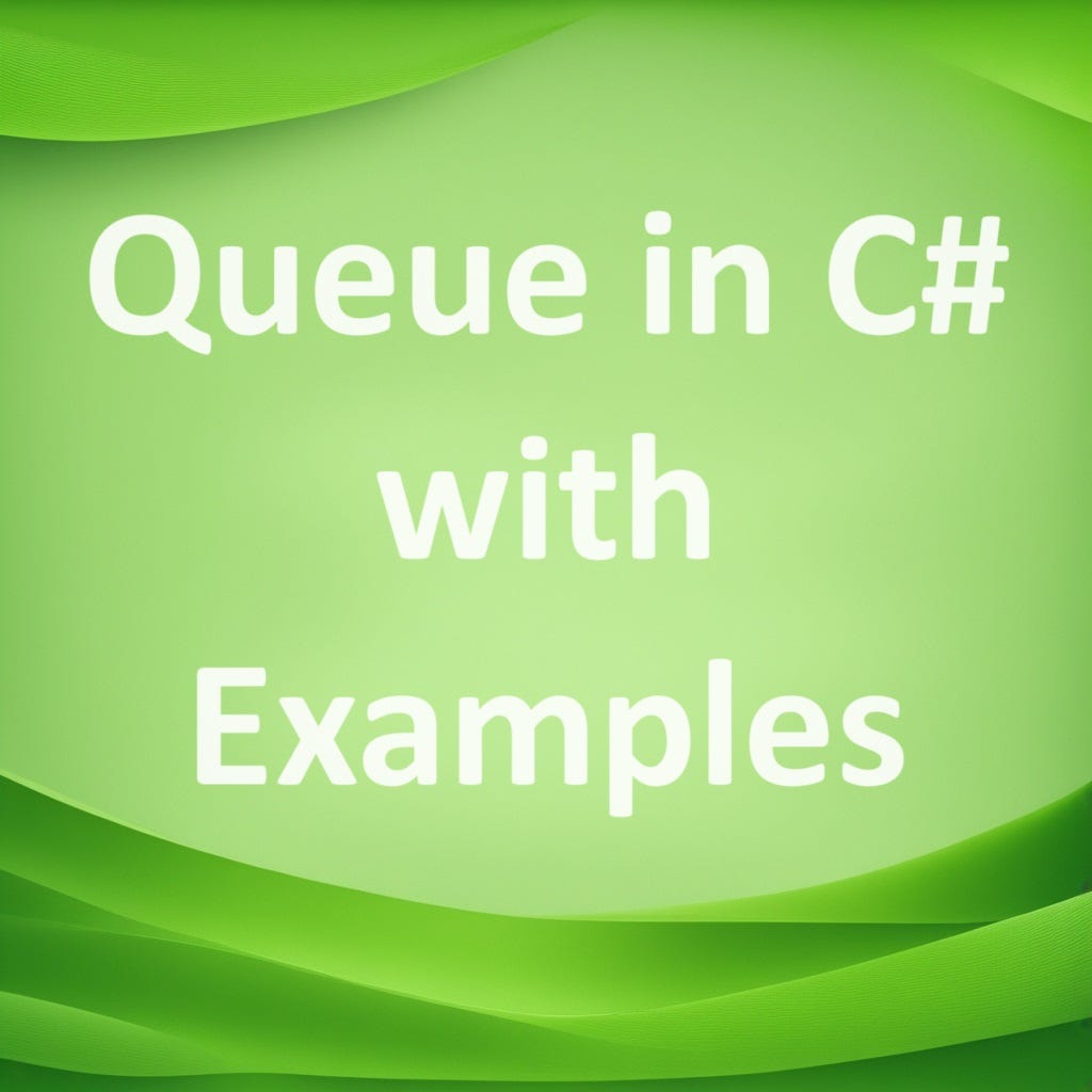 Queue in C# with Examples