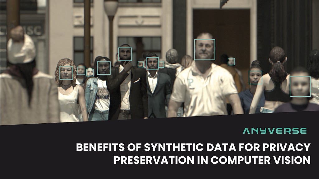 [Article] Benefits of synthetic data for privacy preservation in computer vision