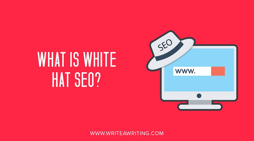 White Hat, Search Engine Optimization, Ethical Techniques