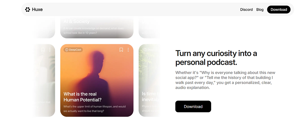 A website landing page for Huxe with the headline “Turn any curiosity into a personal podcast,” showing audio cards and a download button.