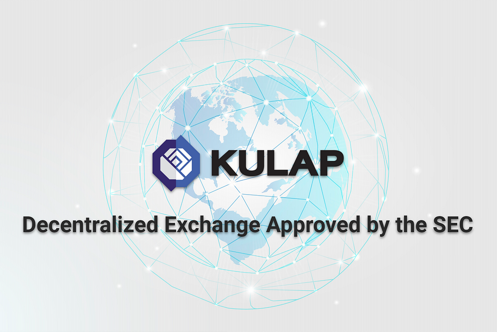 KULAP : Decentralized Exchange Approved by the SEC