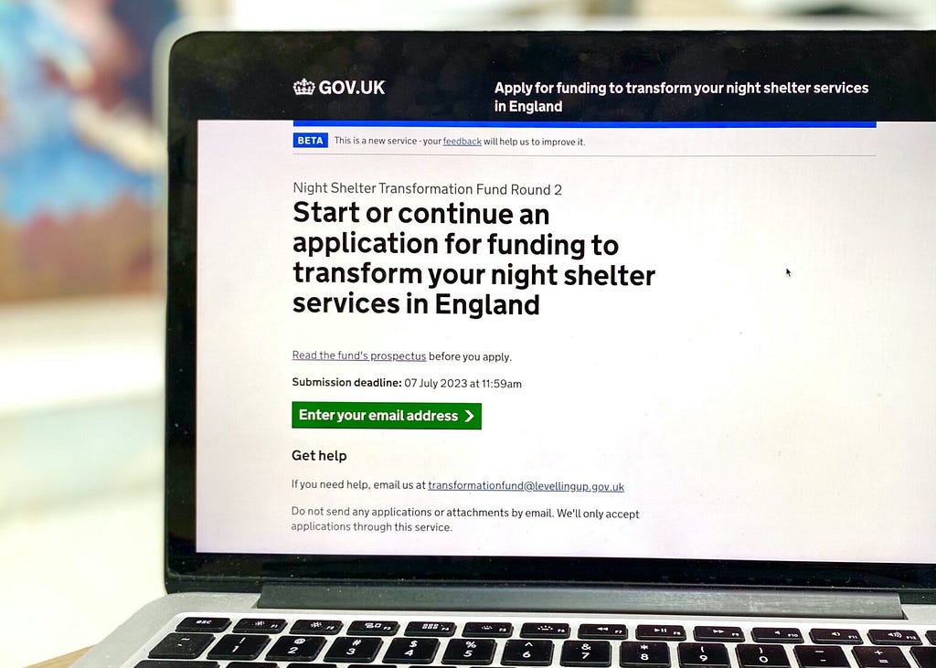 The start page of our GOV.UK service. It says “Start or continue an application for funding to transform your night shelter services in England”