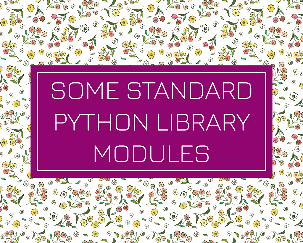 10-important-standard-python-library-modules-laptrinhx