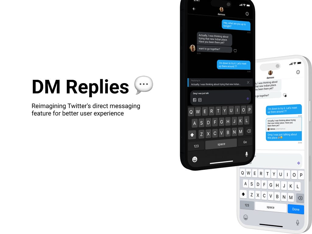 The cover image of this article. It has two iPhone mockups on right side of a white background showing what the solution to the problem will look like in real life. With text that reads “DM replies — Reimagining twitter’s direct messaging feature for better user experience” on the left