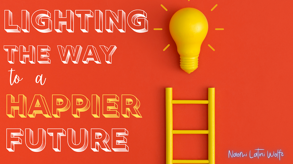 red background, yellow ladder and lightbulb, with the words ‘lighting the way to a happier future
